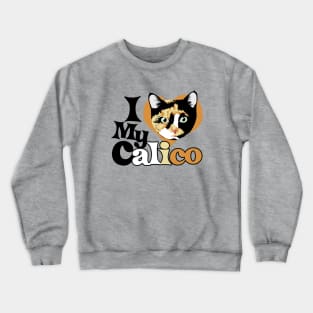 I love my Calico Crewneck Sweatshirt